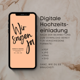 Produktbild einer digitalen Hochzeitseinladung als Save-the-Date E-Card auf einem Smartphone mit apricotfarbenem Hintergrund. Auf dem Display steht der handgeschriebene Schriftzug „Wir sagen Ja“, darunter die Namen des Brautpaares und das Hochzeitsdatum. Rechts neben dem Smartphone befinden sich Hinweise zur digitalen Hochzeitseinladung, die nach der Bearbeitung in Canva als PDF, JPG, PNG oder SVG heruntergeladen werden kann.